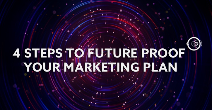 4-Steps-to-future-proof-your-marketing-plan